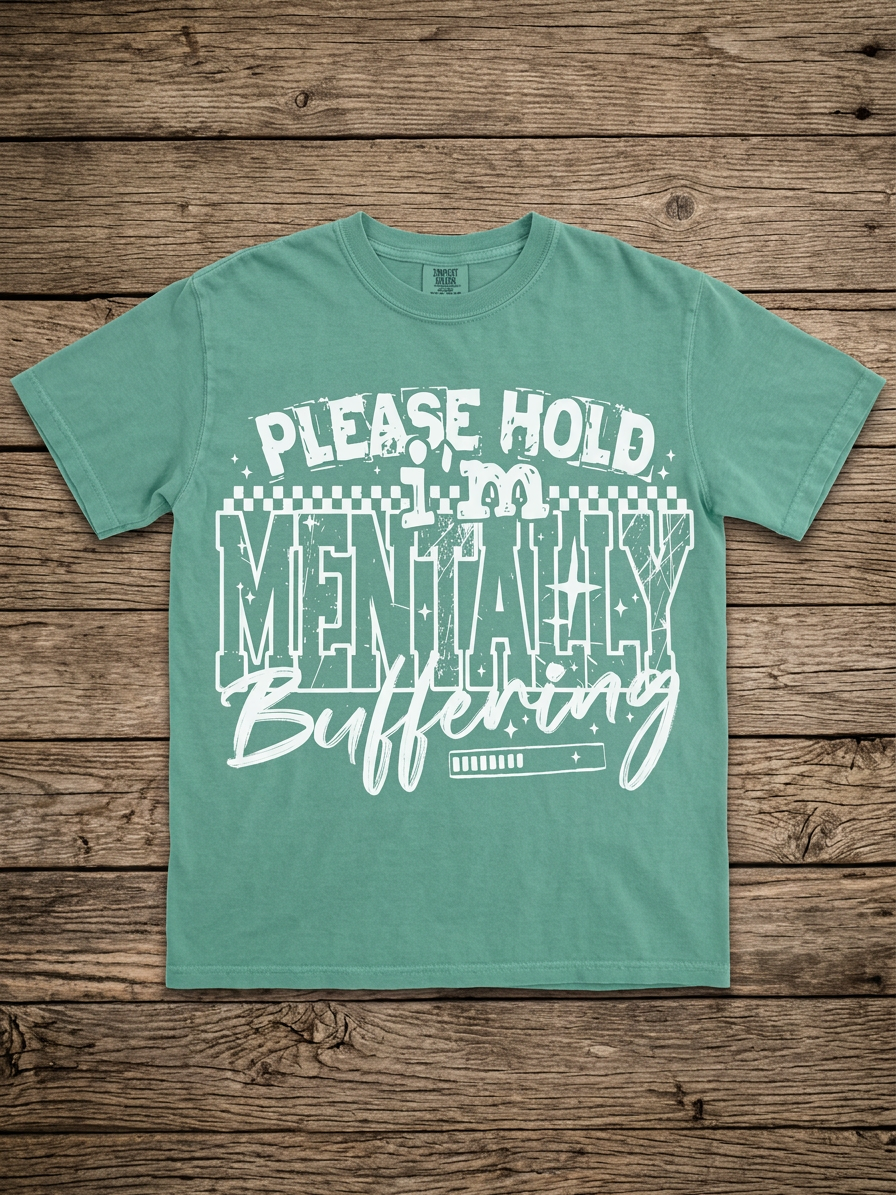Mentally Buffering Tee